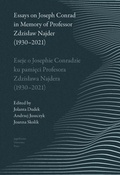 Cover: Essays on Joseph Conrad in Memory of Prof. Zdzislaw Najder (1930-2021). Eseje o Josephie Conradzie ku pamieci Prof. Zdzislawa Najdera (1930-2021) - Jagiellonian University Press