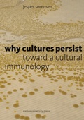 Cover: Why Cultures Persist - AARHUS UNIVERSITETSFORLAG