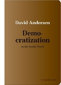 Enlarge image Cover: Democratization in the Nordic World - AARHUS UNIVERSITETSFORLAG