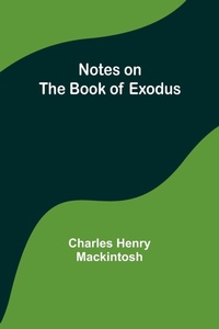 Enlarge image Cover: Notes on the book of Exodus - ALPHA EDITION