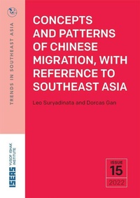 Enlarge image Cover: Concepts and Patterns of Chinese Migration, with Reference to Southeast Asia - ISEAS