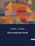 Cover: Die heimliche Stadt - Culturea