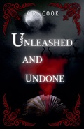 Cover: Unleashed and Undone - K.R. Cook