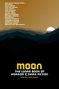 Cover: Moon: The Lunar Book of Horror and Dark Fiction - R. James Gauvreau