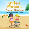Cover: Ericka & Morgan's Summer Vacation - Gotham Books