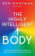 Cover: The Highly Intelligent Body: - Ben Dorfman