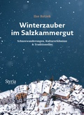 Cover: Winterzauber im Salzkammergut - Styria Verlag in Verlagsgruppe Styria GmbH & Co. KG