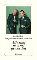 Cover: Alle sind so ernst geworden - Diogenes