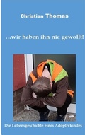 Cover: ... wir haben ihn nie gewollt! - Cristo
