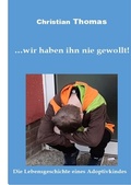 Cover: ... wir haben ihn nie gewollt! - Cristo