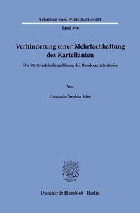 Abbildung von: Verhinderung einer Mehrfachhaftung des Kartellanten. - Duncker & Humblot