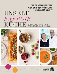 Abbildung von: Unsere Energieküche - Kneipp Verlag in Verlagsgruppe Styria GmbH & Co. KG
