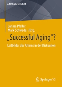 Abbildung von: "Successful Aging"? - Springer VS