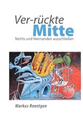 Cover: Ver-r&uuml;ckte Mitte - epubli
