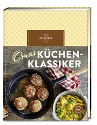 Abbildung von: Omas Küchenklassiker - Dr. Oetker - ein Verlag der Edel Verlagsgruppe