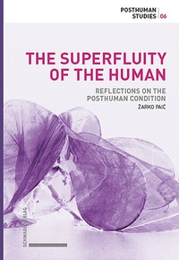 Abbildung von: The Superfluity of the Human - Schwabe Verlagsgruppe AG Schwabe Verlag