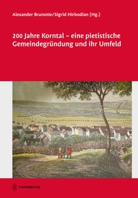 Bild: 200 Jahre Korntal - eine pietistische Gemeindegründung und ihr Umfeld - Jan Thorbecke Verlag