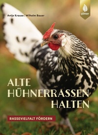 Abbildung von: Alte Hühnerrassen halten - Verlag Eugen Ulmer