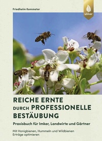Abbildung von: Reiche Ernte durch professionelle Bestäubung - Verlag Eugen Ulmer
