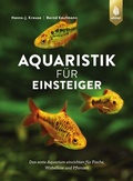 Cover: Aquaristik f&uuml;r Einsteiger - Verlag Eugen Ulmer
