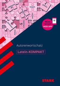 Abbildung von: STARK Latein - KOMPAKT - Autorenwortschatz - Stark Verlag