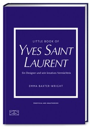 Abbildung von: Little Book of Yves Saint Laurent - ZS Verlag