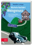 Cover: N&auml;chste Ausfahrt: Weingenuss - ZS Verlag
