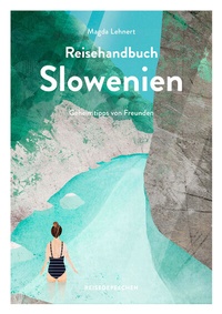 Abbildung von: Reisehandbuch Slowenien - Reisedepeschen Verlag