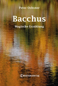Enlarge image Cover: Bacchus - Rediroma-Verlag
