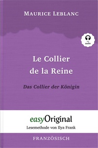 Abbildung von: Le Collier de la Reine / Das Collier der Königin (Buch + Audio-CD) - Lesemethode von Ilya Frank - Zweisprachige Ausgabe Französisch-Deutsch - EasyOriginal Verlag