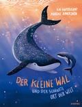Cover: Der kleine Wal und der sch&ouml;nste Ort der Welt - Karibu - ein Verlag der Edel Verlagsgruppe