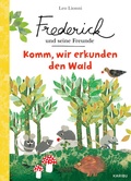 Cover: Frederick und seine Freunde - Komm, wir erkunden den Wald - Karibu - ein Verlag der Edel Verlagsgruppe