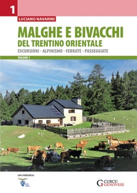 Abbildung von: Malghe e bivacchi del Trentino orientale - vol. 1 - Curcu Genovese