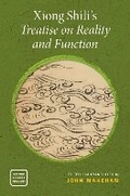 Cover: Xiong Shili's Treatise on Reality and Function - Oxford University Press Inc