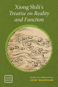 Enlarge image Cover: Xiong Shili's Treatise on Reality and Function - Oxford University Press Inc
