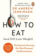 Abbildung von: How to Eat (And Still Lose Weight) - Penguin Life