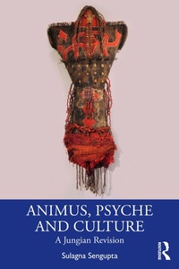 Abbildung von: Animus, Psyche and Culture - Routledge