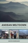 Cover: Andean Meltdown - University of California Press
