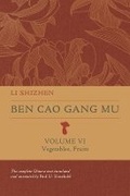 Cover: Ben Cao Gang Mu, Volume VI - University of California Press