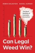 Cover: Can Legal Weed Win? - University of California Press