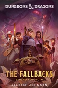 Cover: Dungeons & Dragons: The Fallbacks: Bound for Ruin - Random House Worlds