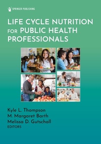 Abbildung von: Life Cycle Nutrition for Public Health Professionals - Springer Publishing Company