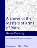 Cover: Archives of the Masters of Arms of Paris - LongEdge Press