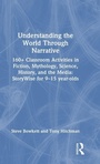 Cover: Understanding the World Through Narrative - Routledge