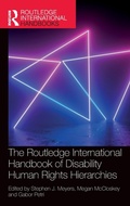 Cover: The Routledge International Handbook of Disability Human Rights Hierarchies - Routledge