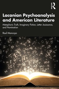Abbildung von: Lacanian Psychoanalysis and American Literature - Routledge