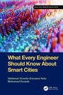 Cover: What Every Engineer Should Know About Smart Cities - CRC Press