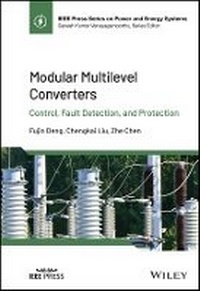Enlarge image Cover: Modular Multilevel Converters - Control, Fault Detection, and Protection - Wiley