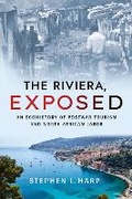 Cover: The Riviera, Exposed - Cornell University Press