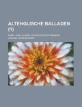 Cover: Altenglische Balladen; Fabel Von Laudine, Siegeslied Der Franken (1 ) - Rarebooksclub.com